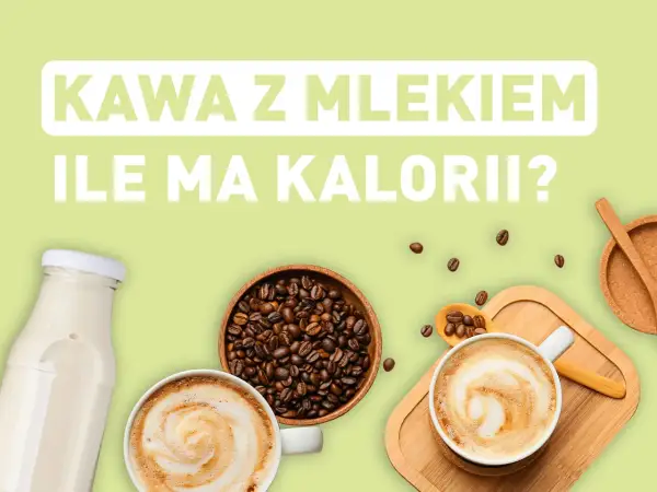 Kawa z mlekiem i ziarna kawy. Zastanawiasz się, ile ma kcal? Sprawdź!
